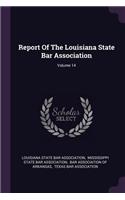 Report of the Louisiana State Bar Association; Volume 14
