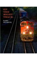 On the Right Track