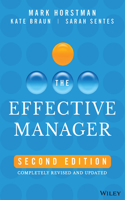 Effective Manager: Completely Revised and Updated