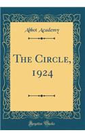 The Circle, 1924 (Classic Reprint)