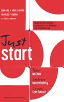 Just Start: Take Action, Embrace Uncertainty, Create the Future(English)