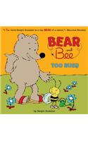 Bear And Bee: Too Busy