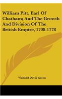 William Pitt, Earl Of Chatham; And The Growth And Division Of The British Empire, 1708-1778