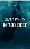 In Too Deep