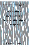 reécriture de l'Histoire dans la littérature francophone