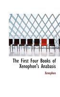 First Four Books of Xenophon's Anabasis