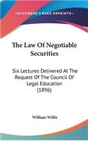 The Law Of Negotiable Securities