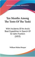 Ten Months Among The Tents Of The Tuski