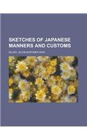 Sketches of Japanese Manners and Customs: (English)
