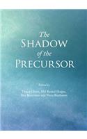 Shadow of the Precursor