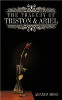 The Tragedy Of Triston and Ariel: (English)