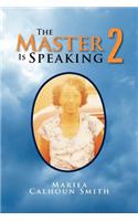 The Master Is Speaking 2