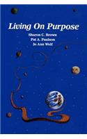 Living On Purpose