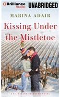 Kissing Under the Mistletoe: (St. Helena Vineyard Novel)