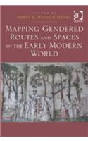 Mapping Gendered Routes and Spaces in the Early Modern World