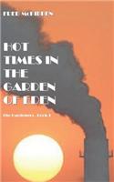 Hot Times in the Garden of Eden: (English)
