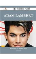 Adam Lambert 32 Success Facts - Everything you need to know about Adam Lambert