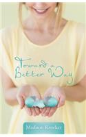 Toward a Better Way: (English)