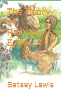 Story of Rainbow Eyes