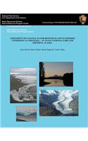 Assessment of Coastal Water Resources and Watershed Conditons at Wrangell-St. Elias National Park and Preserve, Alaska: (Technical Report Nps/Nrwrd/Nrtr-2006-346)