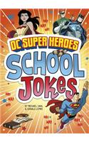 DC Super Heroes School Jokes: (DC Super Heroes Joke Books)