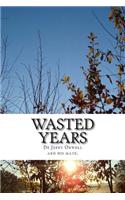 Wasted Years