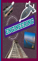 Engineering: (Fascinating Facts)