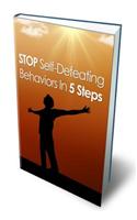 Stop Self-Defeating Behaviors in 5 Steps