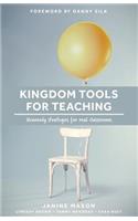 Kingdom Tools for Teaching