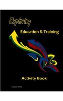 Exploring Education & Training Activity Book
