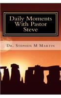 Daily Moments With Pastor Steve
