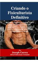 Criando o Fisiculturista Definitivo