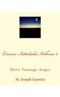 Cosmic Interludes Volume 2