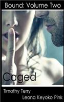 Bound: Caged(2 Bound)