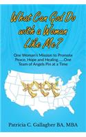 What Can God Do with a Woman Like Me?