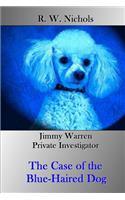 Case of the Blue-Haired Dog