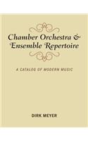 Chamber Orchestra and Ensemble Repertoire