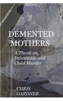 Demented Mothers
