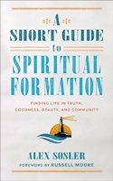 Short Guide to Spiritual Formation