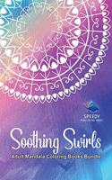 Soothing Swirls: Adult Mandala Coloring Books Bundle