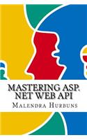 Mastering ASP.NET Web API
