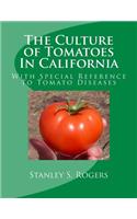 Culture of Tomatoes In California