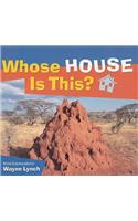 Whose House Is This?