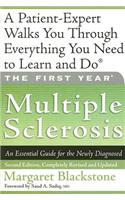 First Year: Multiple Sclerosis: An Essential Guide for the Newly Diagnosed