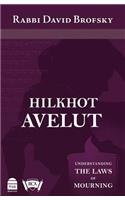 Hilkhot Avelut: Understanding the Laws of Mourning