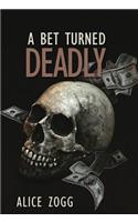 A Bet Turned Deadly