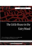 Little House in the Fairy Wood
