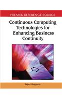 Continuous Computing Technologies for Enhancing Business Continuity