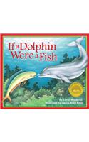 If a Dolphin Were a Fish
