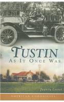 Tustin as it Once Was